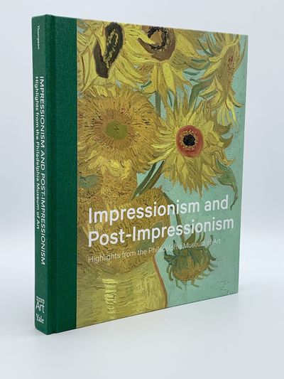 Impressionism and Post-Impressionism: Highlights from the Philadelphia Museum of Art