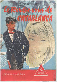 image of Le rendez-vous de Casablanca / illustrations de Michel Gourlier