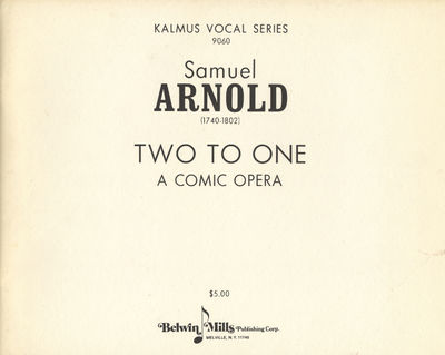Two to One A Comic Opera. [Piano-vocal score]