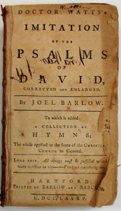 DOCTOR WATTS'S IMITATION OF THE PSALMS OF DAVID, CORRECTED AND ENLARGED. BY...TO WHICH IS ADDED A COLLECTION OF HYMNS; THE WHOLE APPLIED TO THE STATE OF THE CHRISTIAN CHURCH IN GENERAL