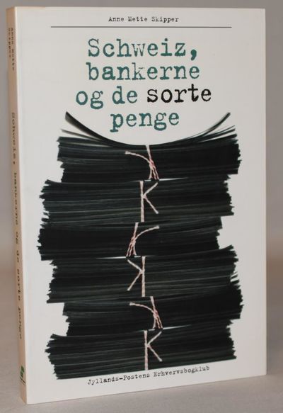 Schweiz, bankerne og de sorte penge.