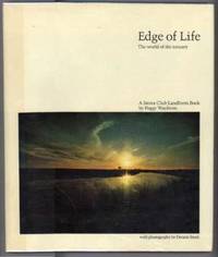 EDGE of LIFE.  The World of the Estuary. by Wayburn, Peggy - 1972.