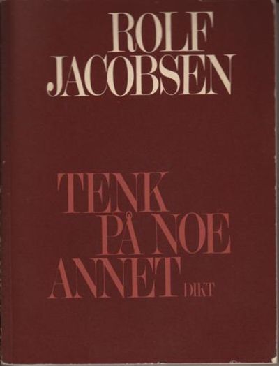 Tenk på noe annet.  Dikt.