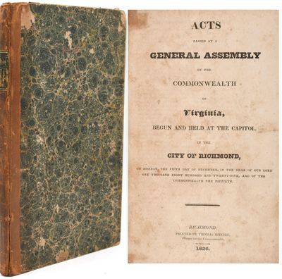 [LAW] ACTS OF THE GENERAL ASSEMBLY OF THE COMMONWEALTH OF VIRGINIA, BEGUN AND HELD AT THE CAPITOL, IN THE CITY OF RICHMOND ON MONDAY THE FIFTH DAY OF DECEMBER, IN THE YEAR OF OUR LORD ONE THOUSAND EIGHT HUNDRED AND TWENTY-FIVE [1825], AND OF THE COMMONWEALTH THE FIFTIETH