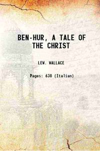 BEN-HUR, A TALE OF THE CHRIST 1904