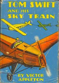 cover of Tom Swift and His Sky Train: Overland Through the Clouds