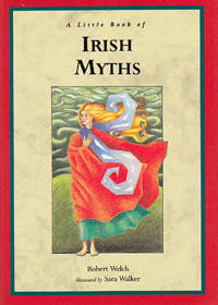 A Little Book of Irish Myths (Little Irish Bookshelf)