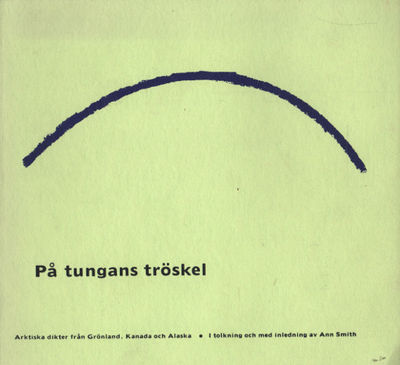PÅ TUNGANS TRÖSKEL. Arktiska dikter från…