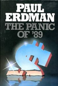 The Panic of &#039;89 by Erdman, Paul - 1986