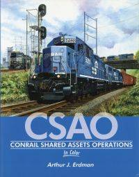 CSAO Conrail Shared Assets Operations In Color, Vol. 2: 1979-1981.