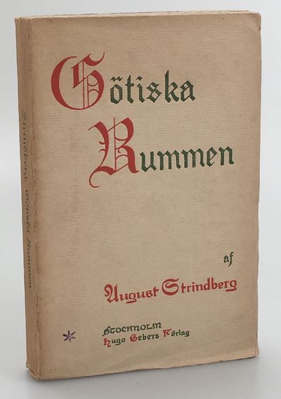 Götiska rummen. Släkt-öden från sekelslutet.…