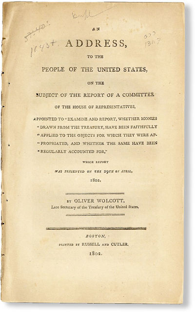 An Address, to the People of the United States, on the subject of the report of a committee of the House of Representatives, appointed to "Examine and report, whether monies drawn from the treasury, have been faithfully applied to the objects for which they were appropriated, and whether the same have been regularly accounted for," which report was presented on the 29th of April, 1802