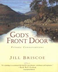 God's Front Door : Intimate Conversations with My Lord