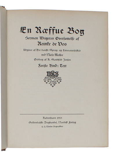En Ræffue Bog. Herman Weigeres Oversættelse af Reinke de Vos. Udg.ved Niels Møller. ordbog af R.Sandfeld Jensne. 2 Bd. (1. Text. 2.Oplysninger og Ordbog). (photo 2)