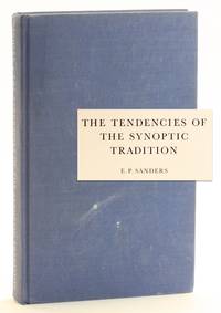 Tendencies of the Synoptic Tradition [SNTS 9]