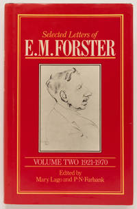 Selected Letters of E. M. Forster, Volume Two: 1921-1970