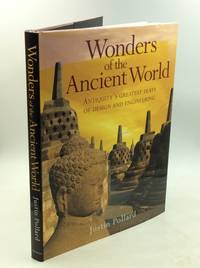 WONDERS OF THE ANCIENT WORLD: Antiquity's Greatest Feats of Design and Engineering