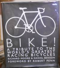 image of Bike! A Tribute to the World's Greatest Racing Bicycles