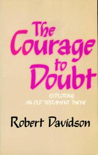 The Courage to Doubt: exploring an Old Testament theme