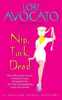 Nip, Tuck, Dead: A Pauline Sokol Mystery