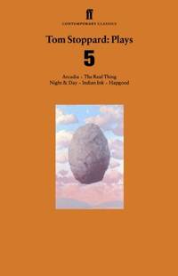 Tom Stoppard: Plays 5 : Arcadia, The Real Thing, Night & Day, Indian Ink, Hapgood