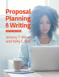 Proposal Planning & Writing, 6th Edition