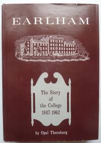 Earlham, the Story of the College, 1847 - 1962