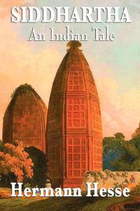 Siddhartha: A Novel of Self-Discovery and the Search for Inner Understanding