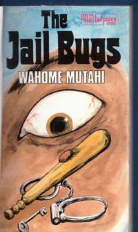 THE JAIL BUGS by MUTAHI, WAHOME - 1992