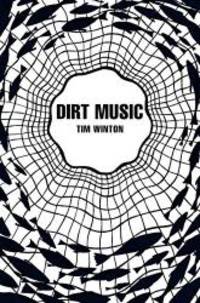 Dirt Music by Tim Winton - 2012-02-01