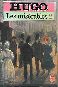 LES MISERABLES. Tome 2