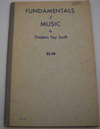 Fundamentals of Music de Frederic Fay Swift - 1943