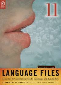 Language Files : Materials for an Introduction to Language and Linguistics, 11th Edition