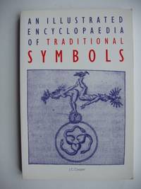 An Illustrated Encyclopaedia of Traditional Symbols