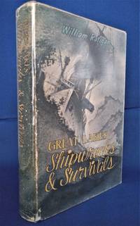 GREAT LAKES SHIPWRECKS AND SURVIVALS by Ratigan, William - 1960