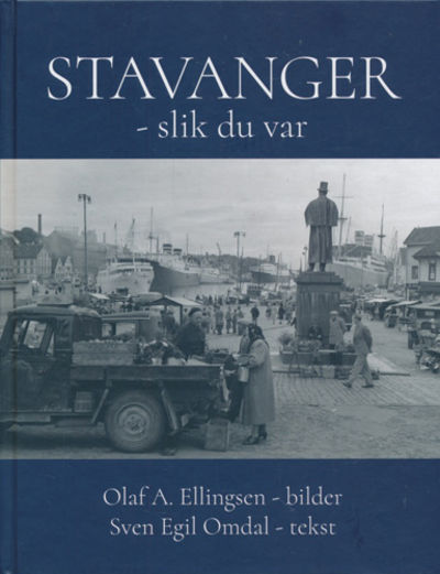 Stavanger - slik du var.