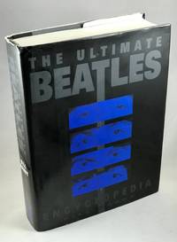 The Ultimate Beatles Encyclopedia by Harry, Bill - 1993