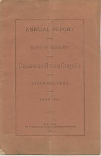 Annual Report of the Board of Managers of the Delaware & Hudson Canal Co. to the Stockholders, for the Year 1884