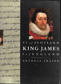 King James VI of Scotland, I of England by Antonia Fraser - 1994