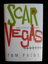 Scar Vegas: And Other Stories by Tom Paine - Signed First Edition - 2000-01-01 - from Mutiny Information Cafe (SKU: 126380)