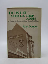 cover of Life Is Like a Chicken Coop Ladder: A Portrait of German Culture Through Folklore