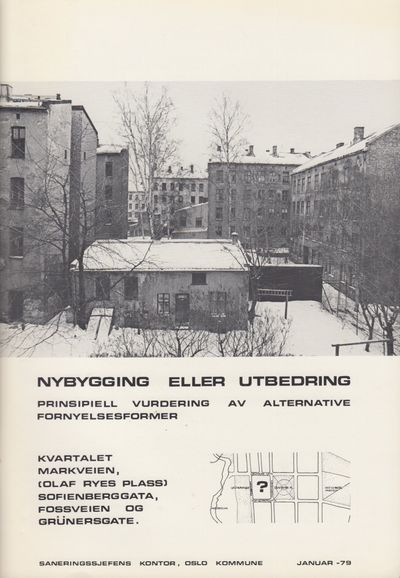 Nybygging eller utbedring. Prinsipiell vurdering…