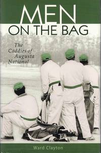 Men on the Bag: The Caddies of Augusta National