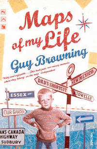 Maps of My Life by Guy Browning