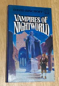 Vampires of Nightworkd by David Bischoff - 1981