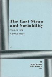 The Last Straw and Sociability: Two Short Plays by Charles Dizenzo - Paperback - Later Printing - 1970 - from The Book Junction (SKU: 33828)