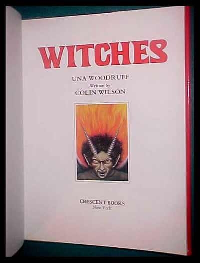 WITCHES by Colin Wilson - 1st Edition-1st Printing - 1988 - from jakoll ...