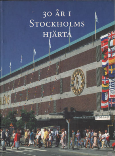 30 ÅR I STOCKHOLMS HJÄRTA.