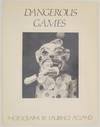 Dangerous Games