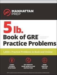5 lb. Book of GRE Practice Problems Problems on All Subjects, Includes 1,800 Test Questions and...